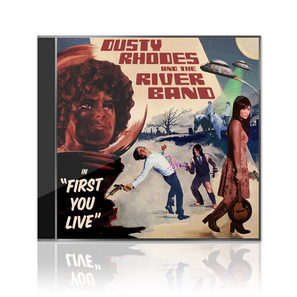 Dusty Rhodes And The River Band (First You Live) CD