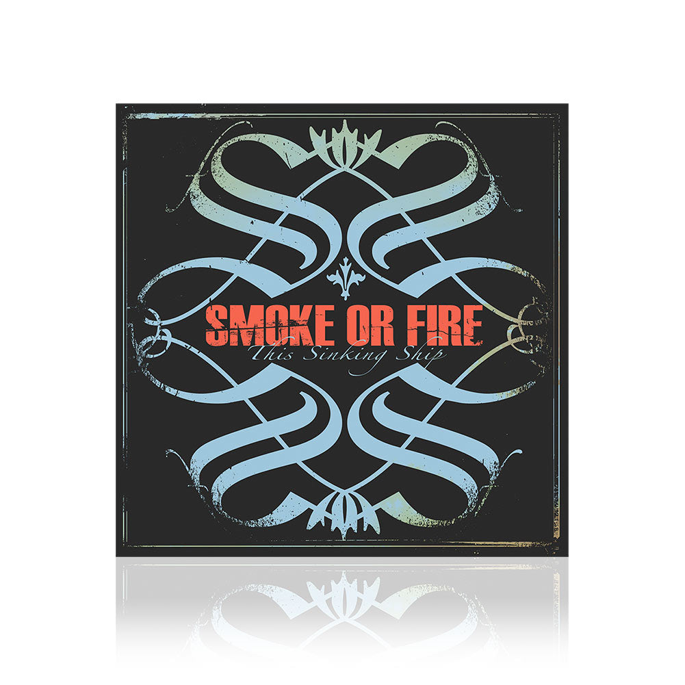 Smoke Or Fire (This Sinking Ship) CD