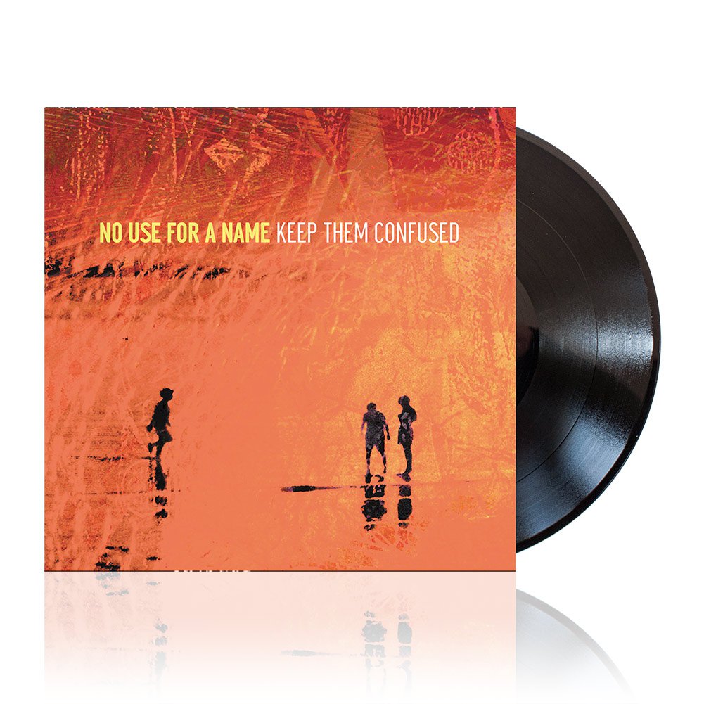 No Use For A Name (Keep Them Confused) Black Vinyl