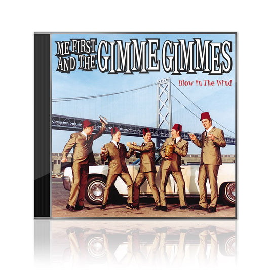 Me First And The Gimme Gimmes (Blow In The Wind) CD