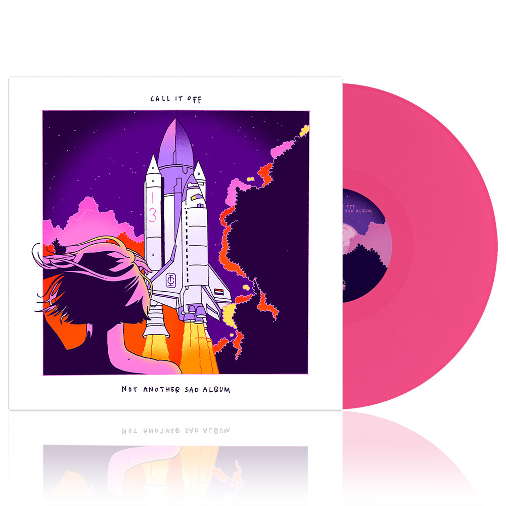Call It Off (Not Another Sad Album) Hot Pink Vinyl