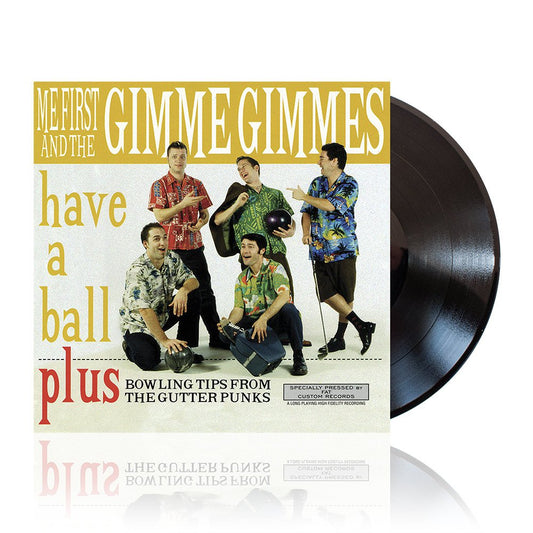 Me First And The Gimme Gimmes (Have A Ball) Black Vinyl