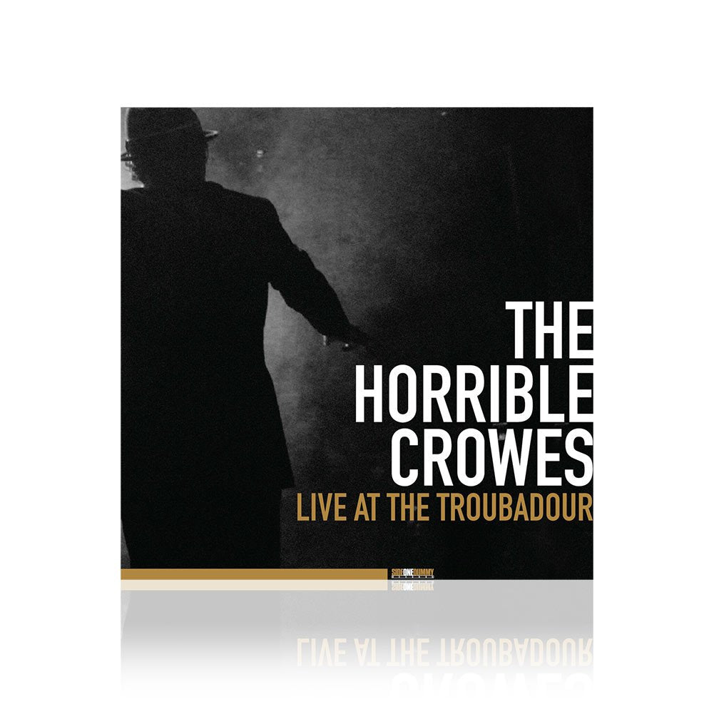 The Horrible Crowes (Live At The Troubadour) CD+DVD