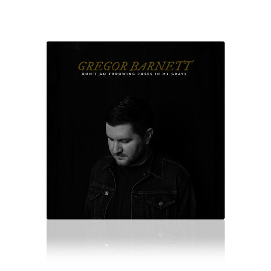 Gregor Barnett (Don't Go Throwing Roses In My Grave) CD