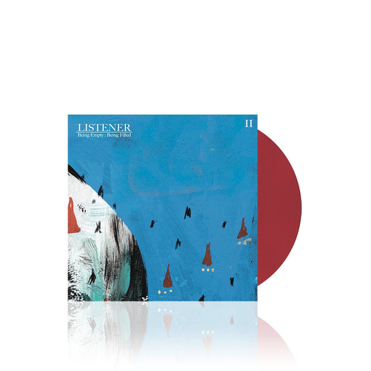 Listener (Being Empty : Being Filled II) Oxblood 7 Inch