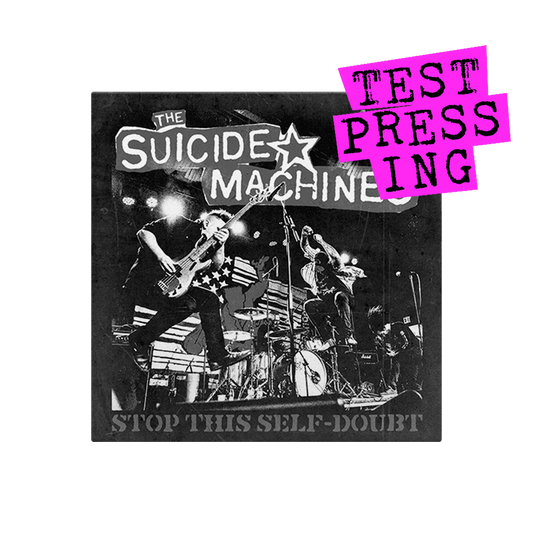 The Suicide Machines (Stop This Self-Doubt) Testpressing Vinyl