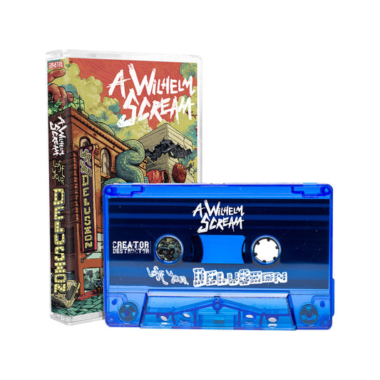 A Wilhelm Scream (Lose Your Delusion) Tape