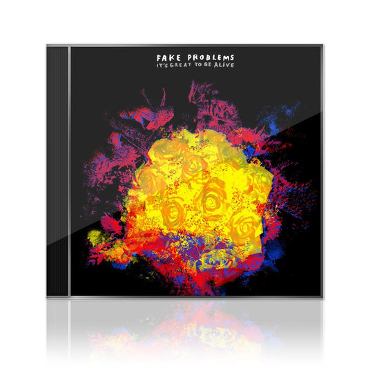 Fake Problems (It's Great To Be Alive) CD