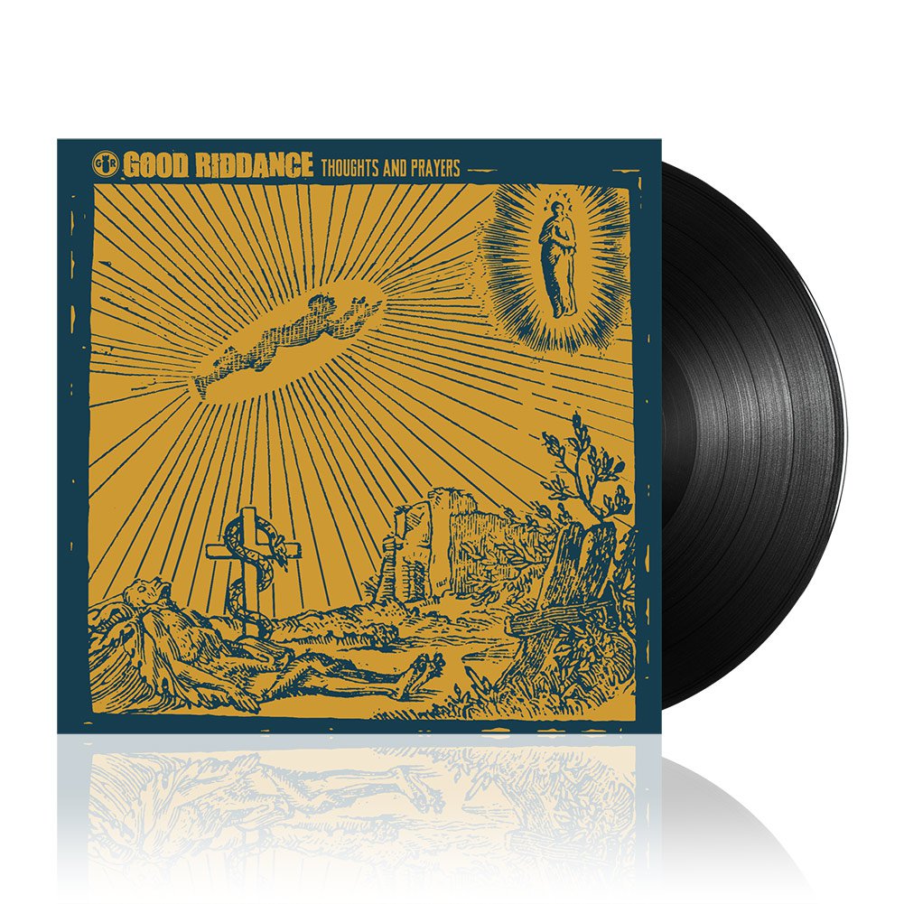 Good Riddance (Thoughts And Prayers) Black Vinyl