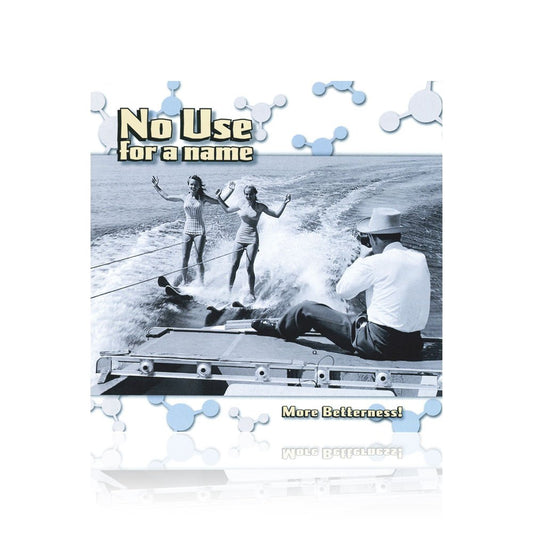 No Use For A Name (More Betterness) CD