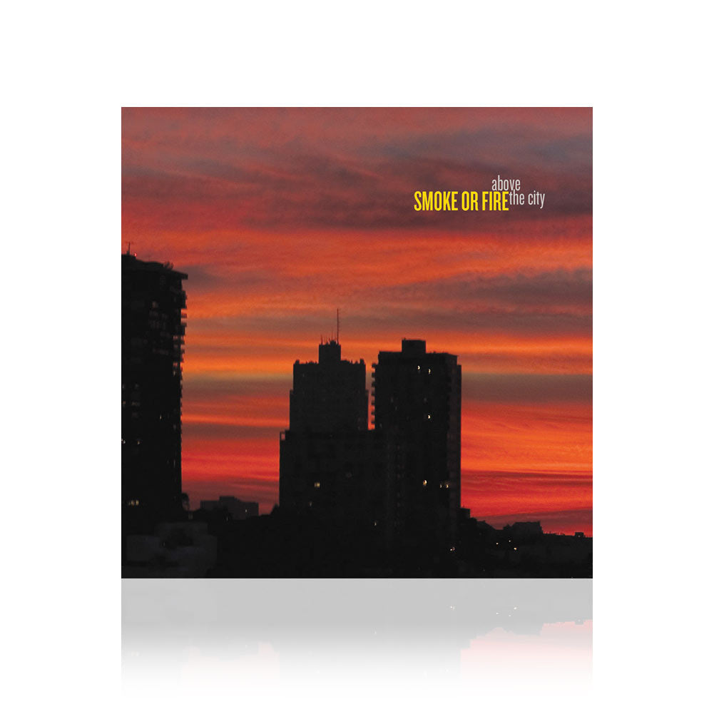 Smoke Or Fire (Above The City) CD
