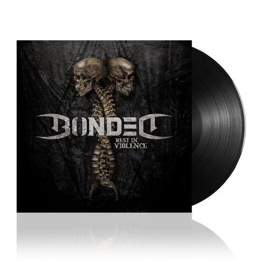 Bonded (Rest In Violence) Black Vinyl
