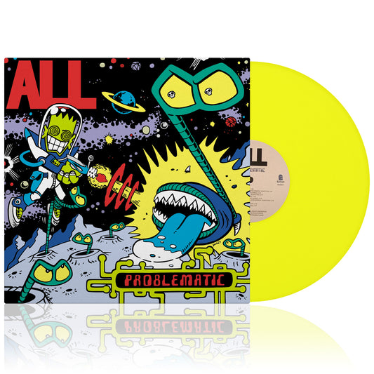 ALL (Problematic) Neon Yellow Vinyl