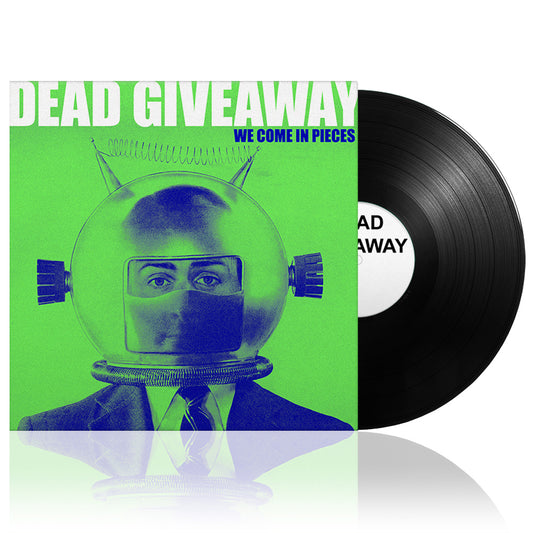 Dead Giveaway (We Come In Pieces) Black Vinyl