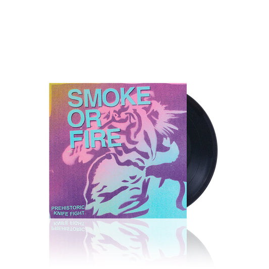 Smoke Or Fire (Prehistoric Knife Fight) Black 7 inch