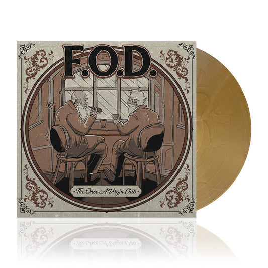 F.O.D. (The Once A Virgin A Club) Gold Vinyl