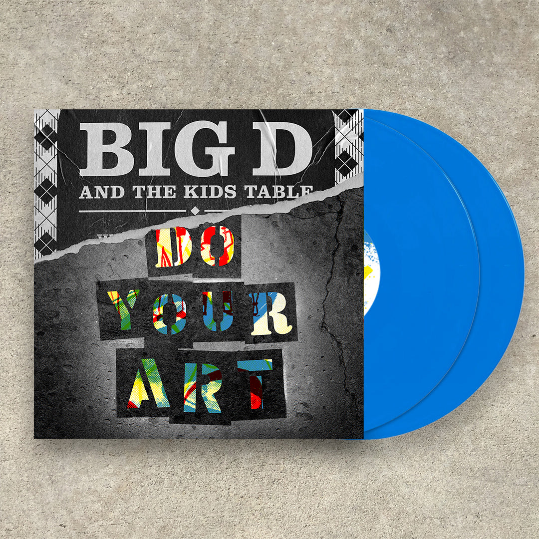 Big D And The Kids Table (DO YOUR ART) 2xBlue Vinyl