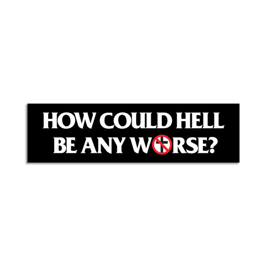 Bad Religion (How Could Hell Be Any Worse) Sticker