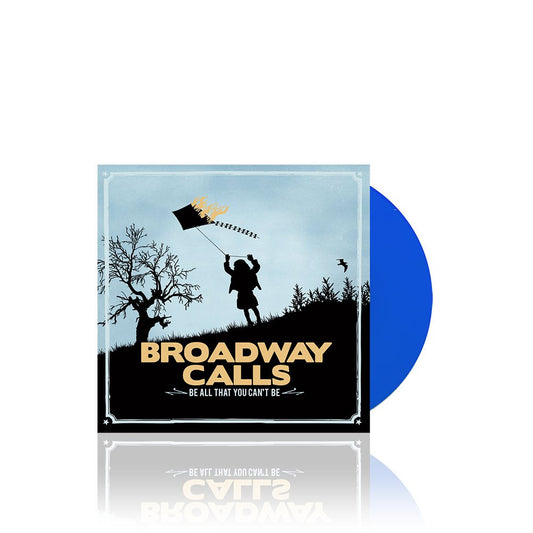 Broadway Calls (Be All That You Can't Be) Blue 7 Inch