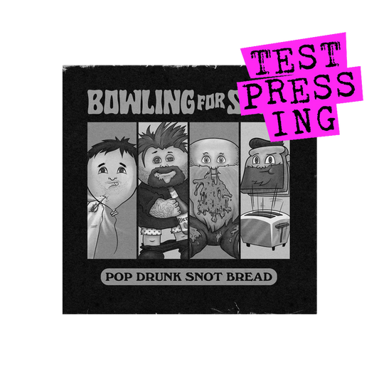 Bowling For Soup (Pop Drunk Snot Bread) Testpressing Vinyl
