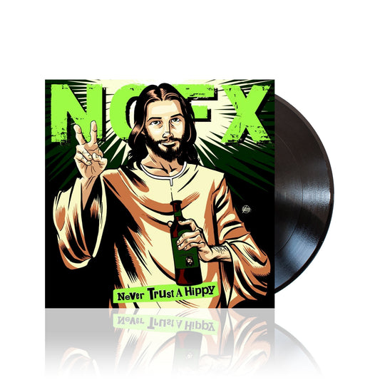 NOFX (Never Trust A Hippie) Black 10 Inch
