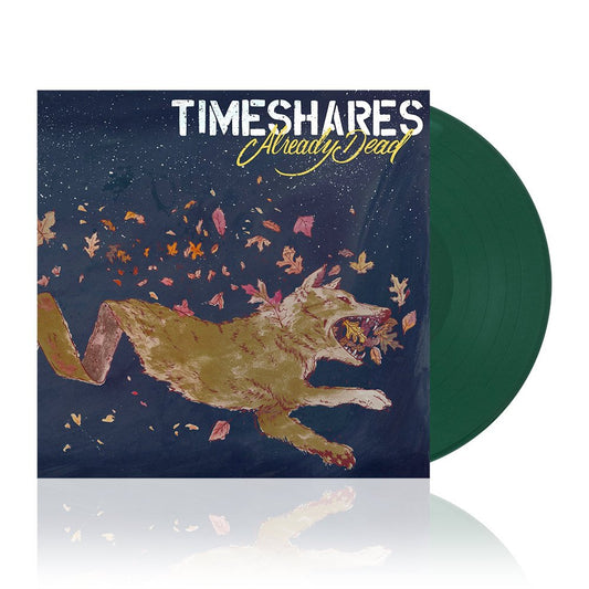 Timeshares (Already Dead) Green Vinyl