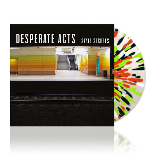 Desperate Acts (State Secrets) Clear w/ Splatter Vinyl