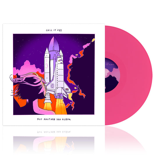 Call It Off (Not Another Sad Album) Hot Pink Vinyl