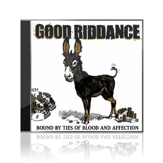 Good Riddance (Bound By Ties Of Blood And Affection) CD