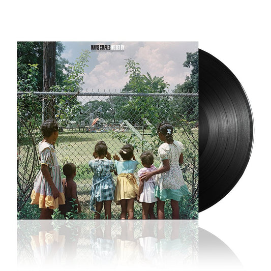 Mavis Staples (We Get By) Black Vinyl