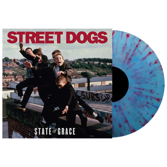 Street Dogs (State Of Grace) Blue Splatter Vinyl