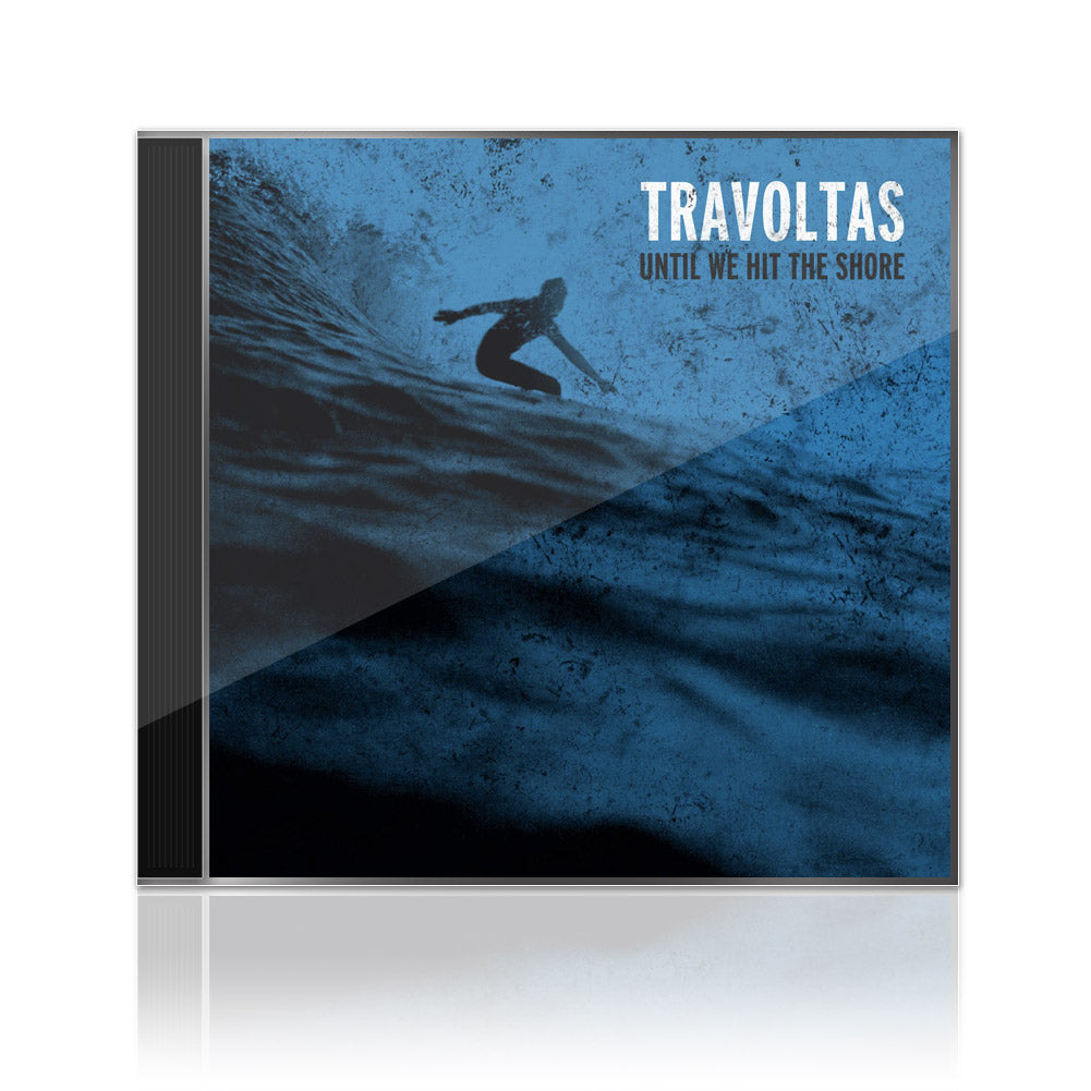 Travoltas (Until We Hit The Shore) CD