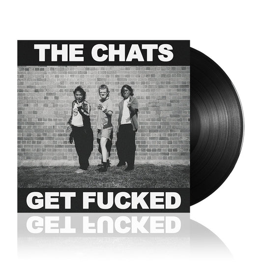 The Chats (Get Fucked) Black Vinyl