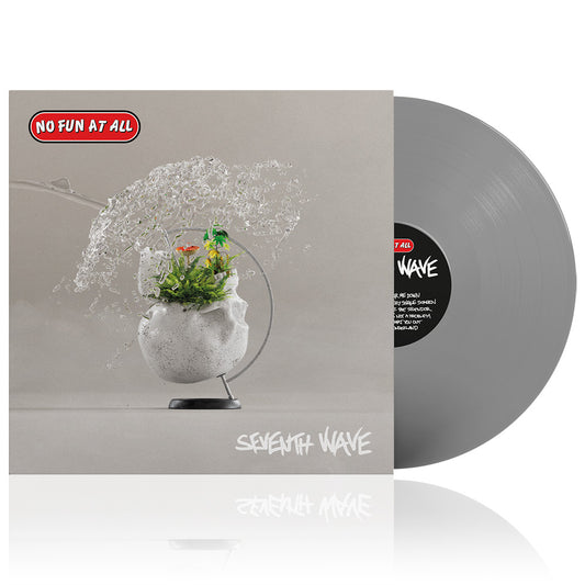 No Fun At All (Seventh Wave) Silver Vinyl