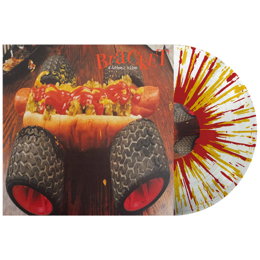 Bracket (4-Wheel Vibe (30th Anni.)) Ketchup Mustard Splatter Vinyl