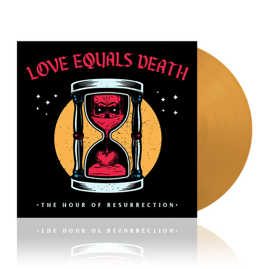Love Equals Death (The Hour Of Resurrection) Gold Vinyl