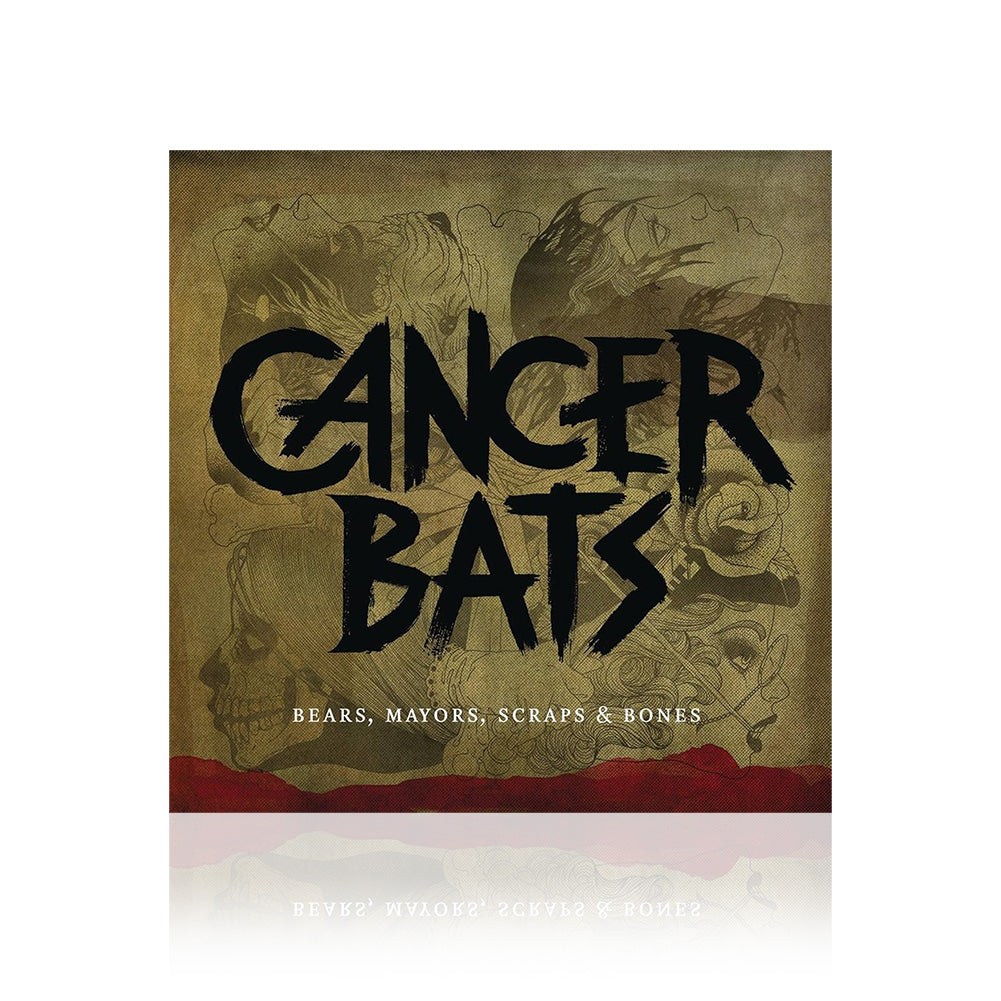 Cancer Bats (Bears, Mayors, Scraps & Bones) CD
