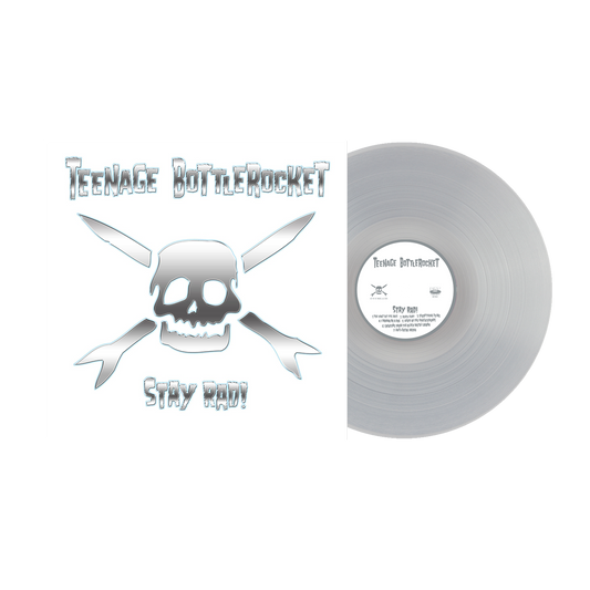 Teenage Bottlerocket (Stay Rad!) Clear Vinyl