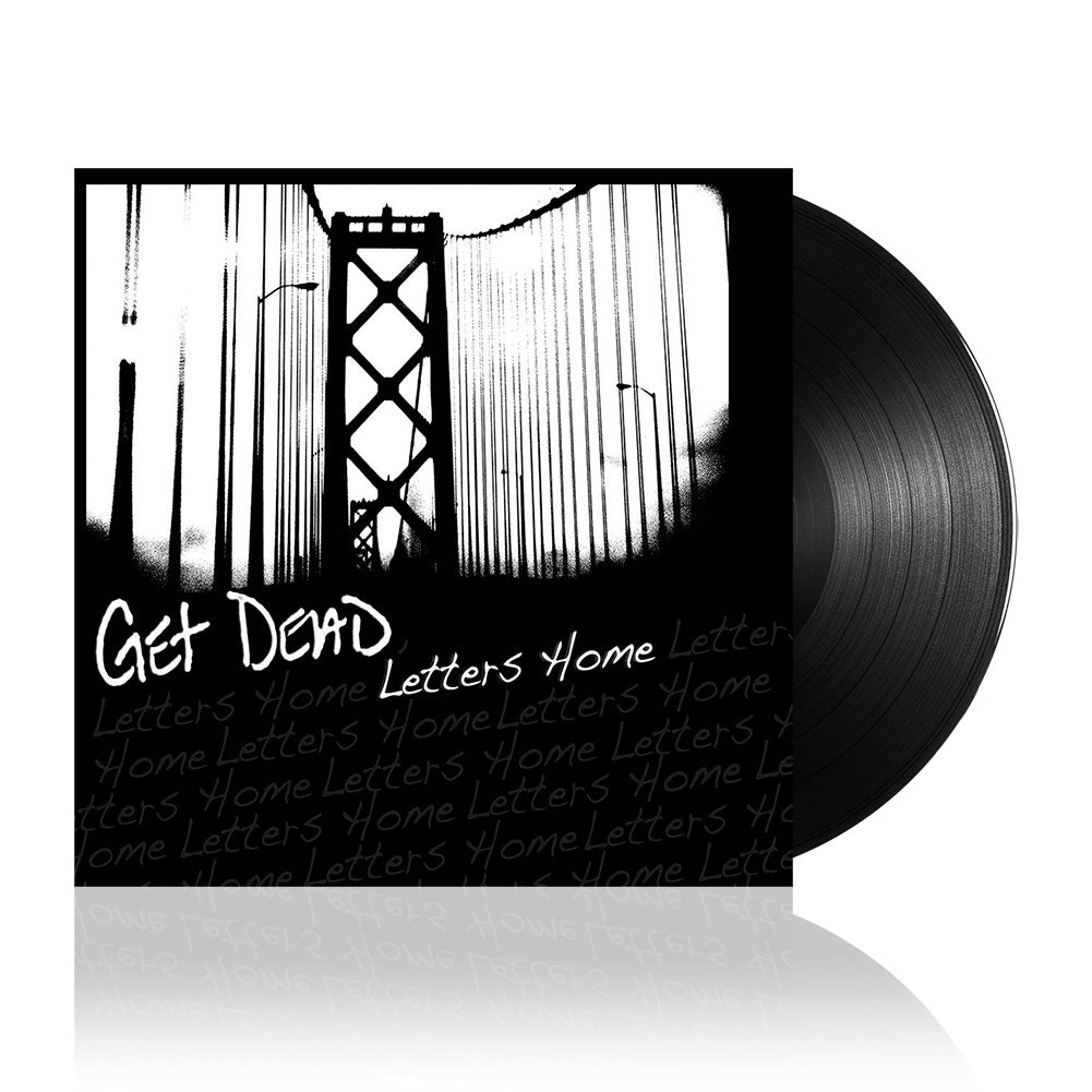Get Dead (Letters Home) Black Vinyl