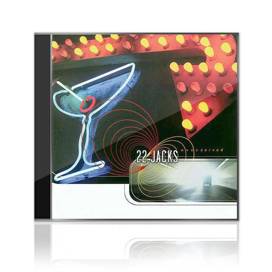 22 Jacks (Overserved) CD